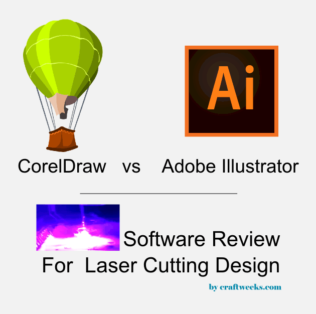 Coreldraw vs Adobe Illustrator For Laser Cutting Design
