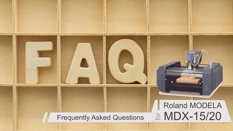 Roland Modela MDX-20的常見問題