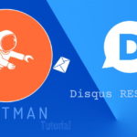 Postman: Disqus API Case Study (3) – Create/Update/Remove Thread